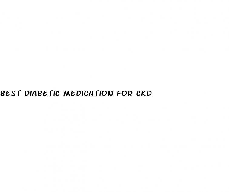 best-diabetic-medication-for-ckd-white-crane-institute